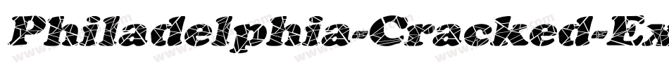 Philadelphia-Cracked-Extended Italic字体转换